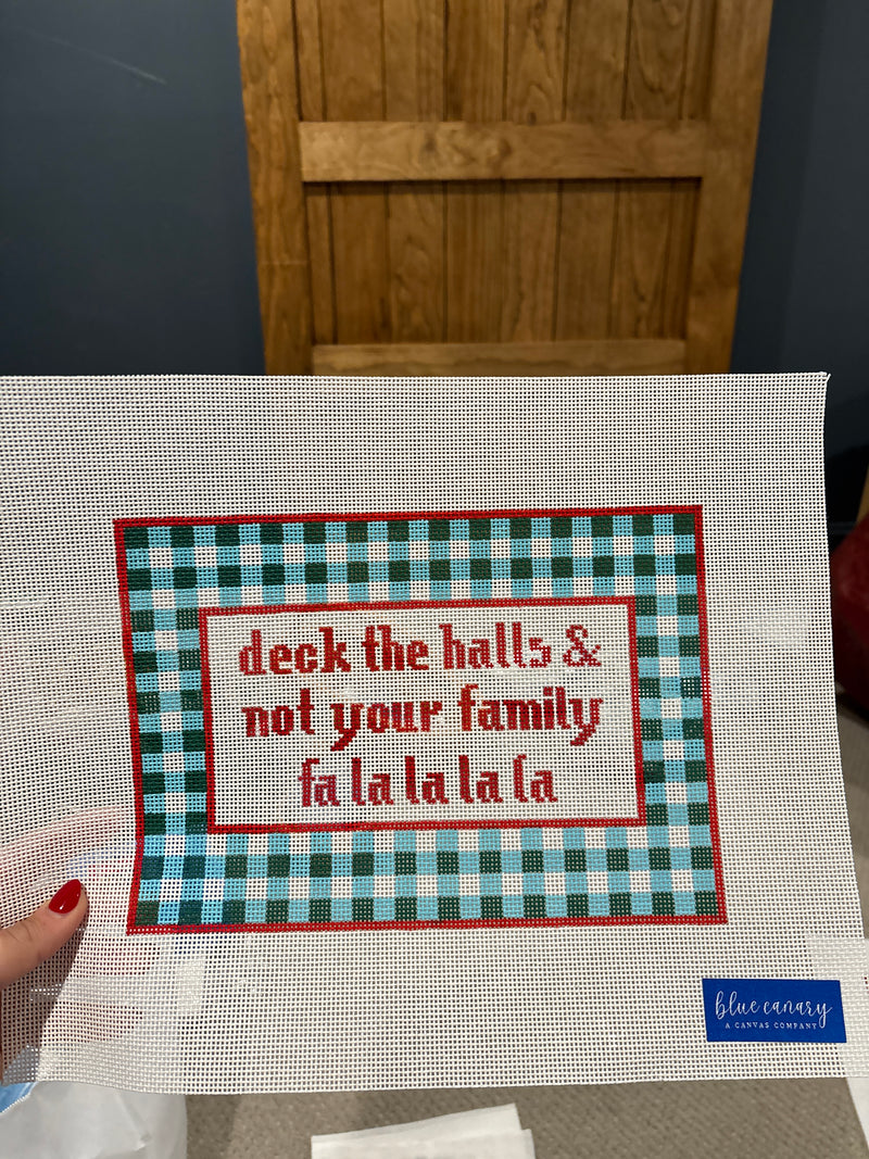 Deck The Halls & Not Your Family