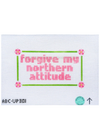 Forgive My Northern Attitude