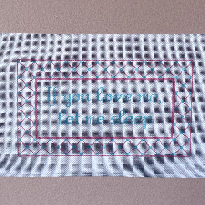 If You Love Me Let Me Sleep