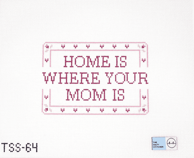 Home Is Where Your Mom Is