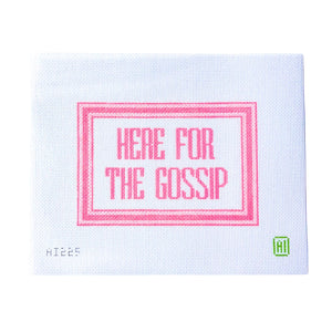 Here For The Gossip