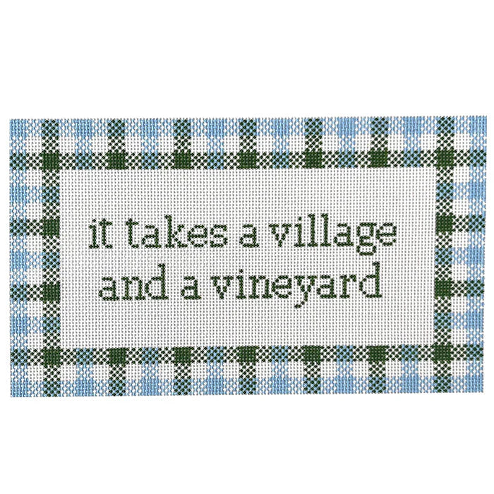 It Takes A Village & A Vineyard